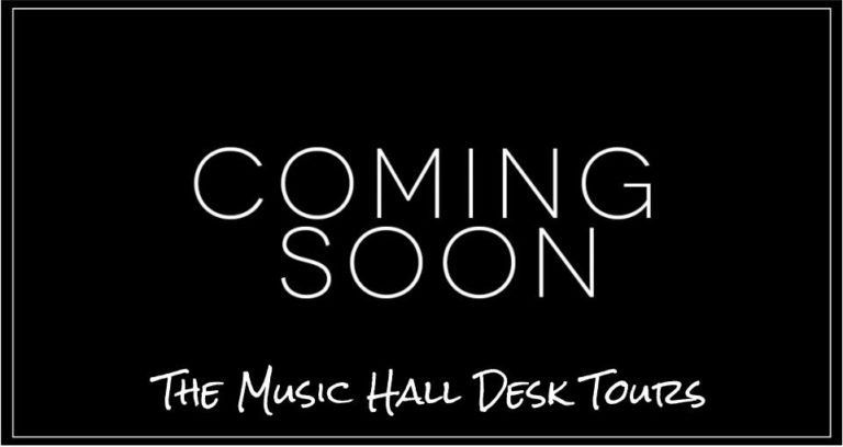 Coming soon, Music Hall Staff Desk Tours